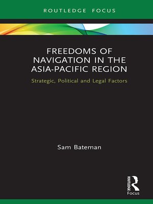 cover image of Freedoms of Navigation in the Asia-Pacific Region